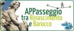 APPasseggio tra Rinascimento e Barocco